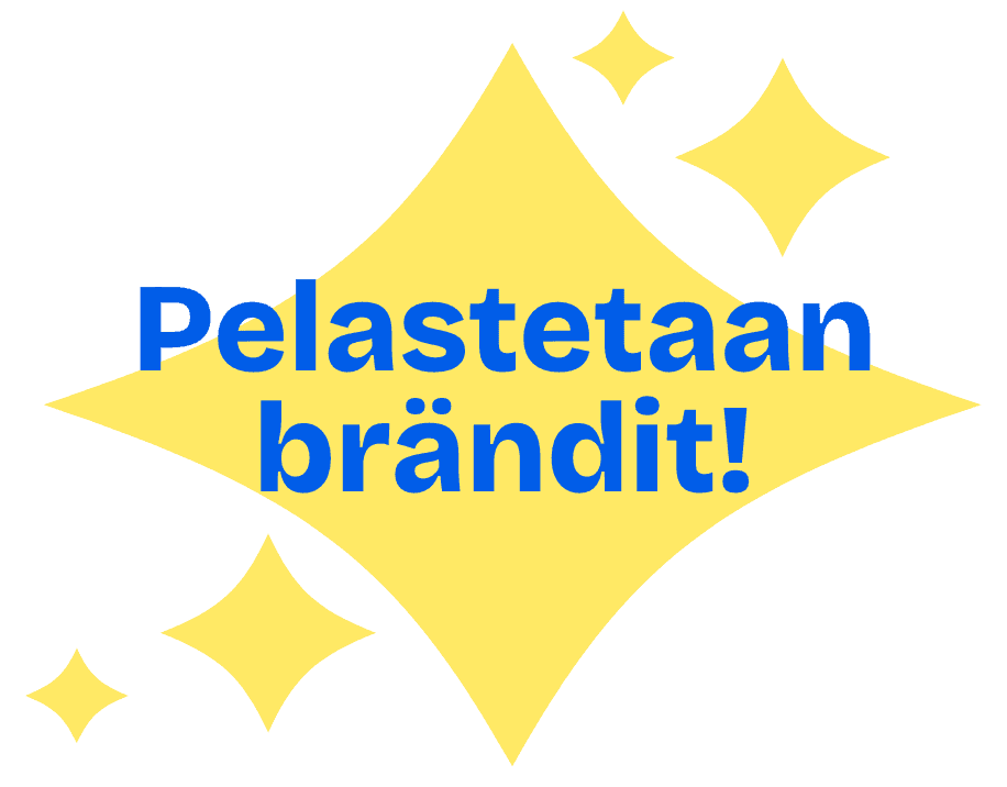 Pelastetaan brändit -sininen teksti keltaisessa loisteessa. Hurraa.