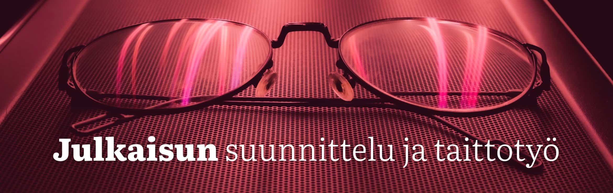 Julkaisun taittaja ja suunnittelija | Bränditoimisto Hurraa.
