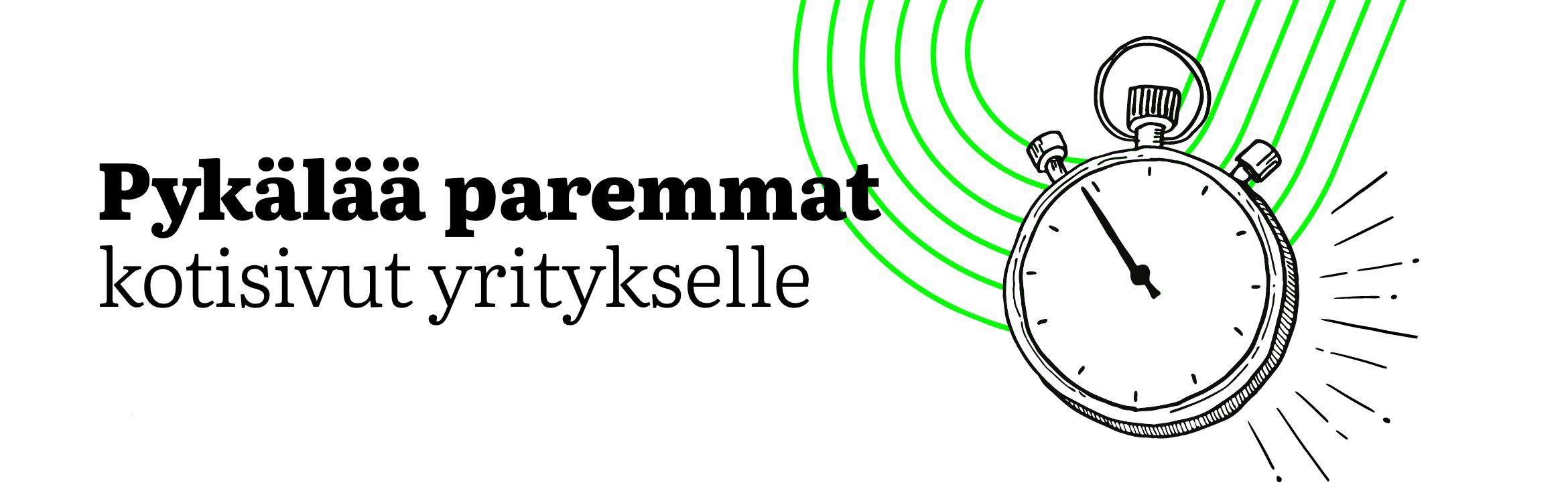 Pykälää paremmat kotisivut yritykselle.